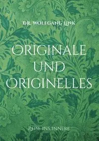 Originale und Originelles - Link Wolfgang