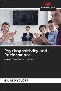 Psychopositivity and Performance - Abu Youcef G.L