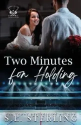 Two Minutes for Holding - Sterling S.L.