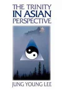 The Trinity in Asian Perspective - Lee Jung Young