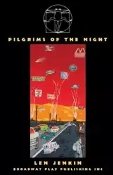 Pilgrims Of The Night - Len Jenkin