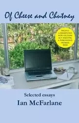 Of Cheese and Chutney - Ian McFarlane
