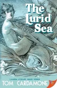 The Lurid Sea - Tom Cardamone