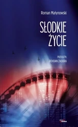 Słodkie życie - Roman Małynowski