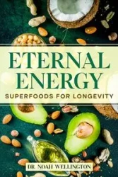 Eternal Energy - Noah Wellington Dr.