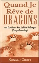 Quand Je Rêve de Dragons - Ronald Croft
