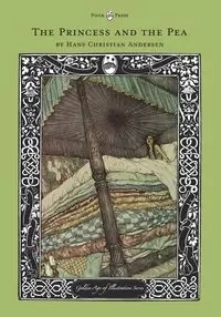 The Princess and the Pea - The Golden Age of Illustration Series - Hans Christian Andersen