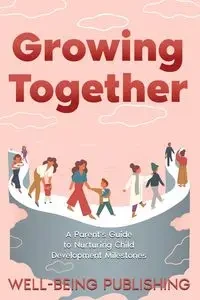 Growing Together - Publishing Well-Being
