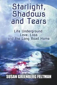 Starlight, Shadows and Tears - Susan Feltman