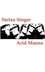 Acid Manna - Stefan Singer