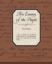 An Enemy of the People - Ibsen Henrik Johan