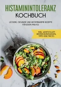 Histaminintoleranz Kochbuch - Lehmann Wiebke