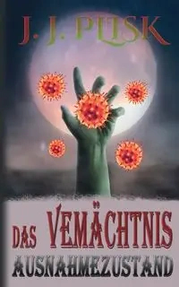Das Vermächtnis - Plisk J. J.