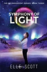 Symphony of Light - Scott Elle