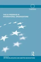 The EU Presence in International Organizations - Blavoukos Spyros