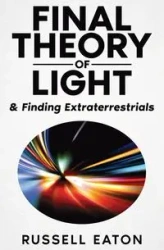 Final Theory of Light - Russell Eaton