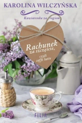 eBook Rachunek za szczęście, czyli caffe latte - Karolina Wilczyńska mobi epub