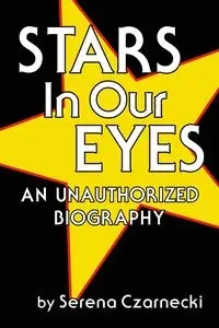 Stars In Our Eyes - Serena Czarnecki