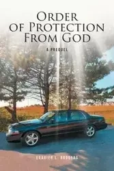 Order of Protection From God - Rodgers Exavier L.