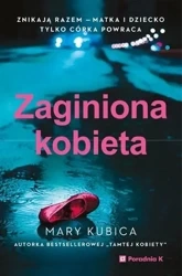 Zaginiona kobieta - Mary Kubica