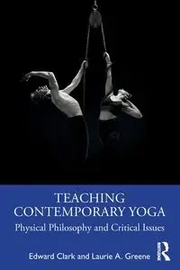 Teaching Contemporary Yoga - Clark Edward