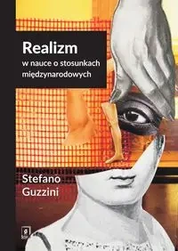 Realizm w nauce o stosunkach międzynarodowych - Guzzini Stefano