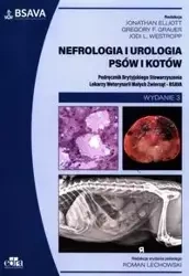 Nefrologia i urologia psów i kotów. BSAVA - Elliott J.
