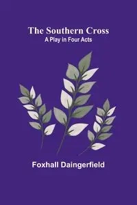 The southern cross - Daingerfield Foxhall