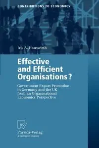 Effective and Efficient Organisations? - Iris A. Hauswirth