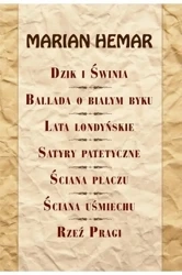 Dzik i świnia, Ballada o białym byku, Lata ... - Marian Hemar