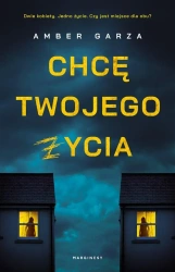 Chcę twojego życia - Amber Garza, Kaja Gucio