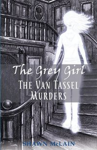 The Grey Girl - Shawn McLain C