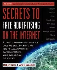 Secrets to Free Advertising on the Internet - Robert Noll