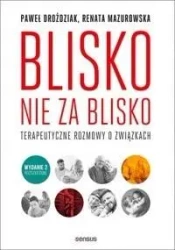 Blisko, nie za blisko - Renata Mazurowska, Paweł Droździak