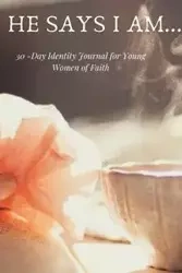 He Says I Am - Rachelle Lawson