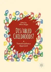 Dis/abled Childhoods? - Boggis Allison