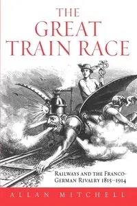 The Great Train Race - Mitchell Allan