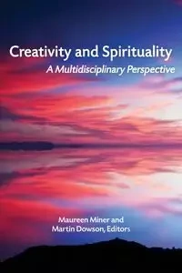 Creativity and Spirituality - Miner Maureen