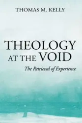 Theology At The Void - Kelly Thomas M.