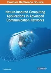 Nature-Inspired Computing Applications in Advanced Communication Networks - Gupta Govind P.