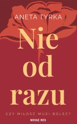 eBook Nie od razu - Aneta Tyrka epub mobi