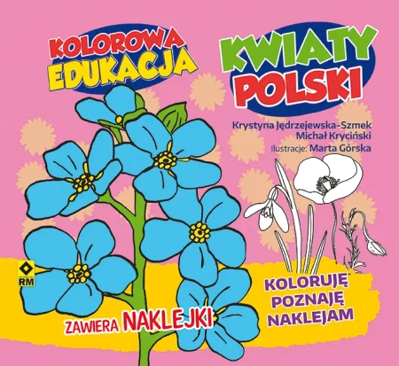 Kwiaty polski kolorowa edukacja - opracowanie zbiorowe