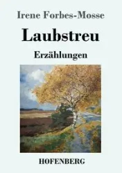 Laubstreu - Irene Forbes-Mosse