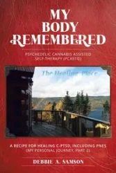 My Body Remembered - Debbie A. Samson