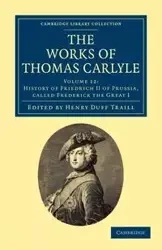 The Works of Thomas Carlyle - Volume 12 - Thomas Carlyle