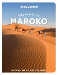 Maroko. Eksploruj! - praca zbiorowa