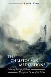 The Christos Sun Meditations - Scott Randall