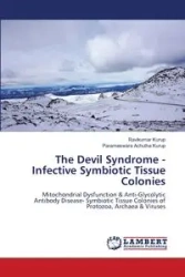 The Devil Syndrome - Infective Symbiotic Tissue Colonies - Kurup Ravikumar