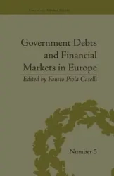 Government Debts and Financial Markets in Europe - Caselli Fausto Piola