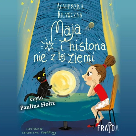 audiobook Maja i historia nie z tej ziemi - Agnieszka Krawczyk
